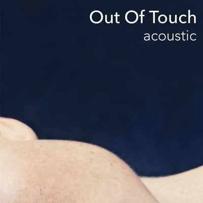 Cut_ Out Of Touch (Acoustic)