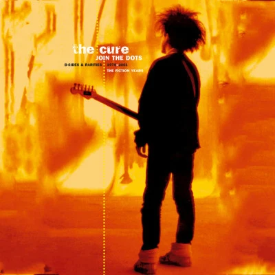 The Cure Join the Dots: B-Sides and Rarities, 1978-2001 (The Fiction Years)