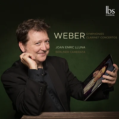 Joan Enric Lluna/Berliner Camerata Weber: Symphonies & Clarinet Concertos