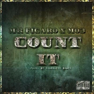 Mr. Figaro/MO3 Count It (feat. Mo3)