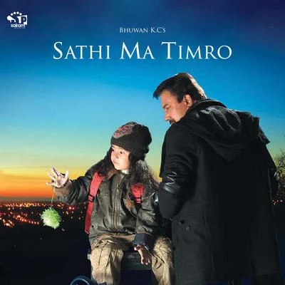 Udit Narayan Jha Sathi Ma Timro ((Original Motion Picture Soundtrack))