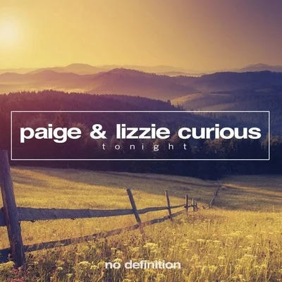 PAIGE/Lizzie Curious Tonight