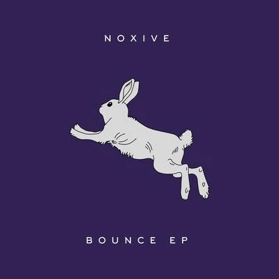 Noxive Bounce EP