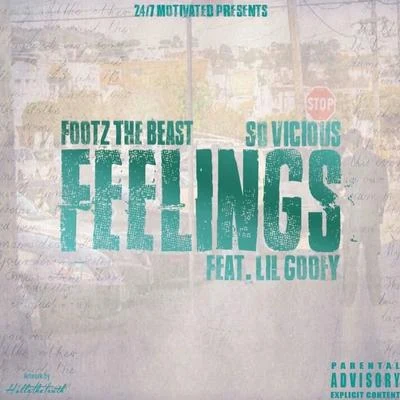 Footz the Beast Feelings (feat. Lil Goofy)