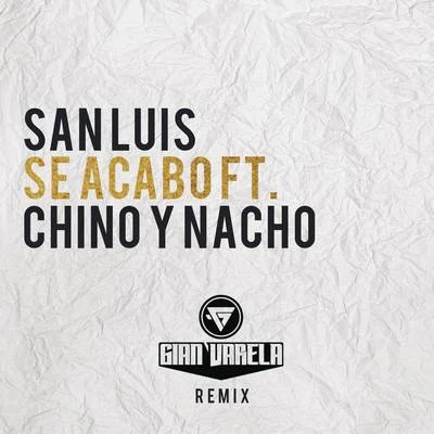 SanLuis Se Acabó (Remix)