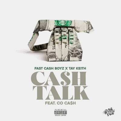 Tay Keith/Fast Cash Boyz Cash Talk (feat. Co Cash)