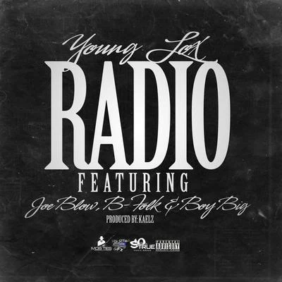 Young Lox Radio (feat. Joe Blow, B-Folk & Boy Big)