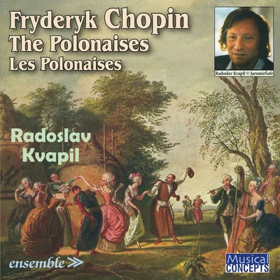 Radoslav Kvapil Chopin: The Polonaises