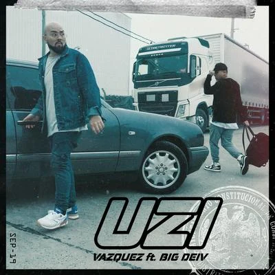 Vazquez/Big Deiv Uzi