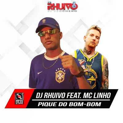 Dj Rhuivo/Mc Linho Pique do Bombom