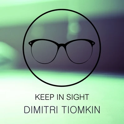 Dimitri Tiomkin Keep In Sight