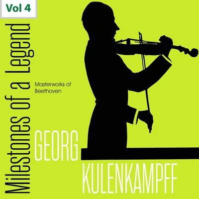 Georg Kulenkampff/Berliner Philharmoniker/Hans Schmidt-Isserstedt Milestones of a Legend: Georg Kulenkampff, Vol. 4