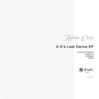 Kevin Over A Gs Last Dance EP