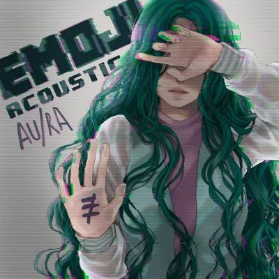 AURA Emoji (Acoustic)