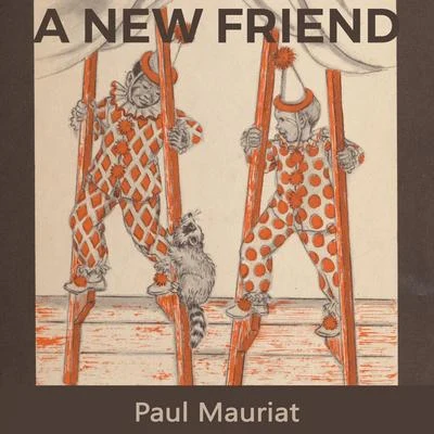 Paul Mauriat A new Friend