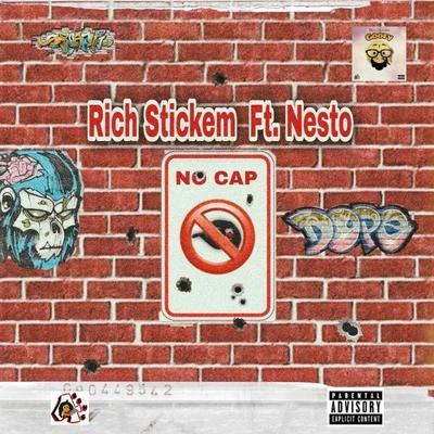 Rich Stickem No Cap (feat. Nesto)