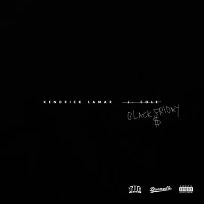 Kendrick Lamar/J. Cole Black Friday