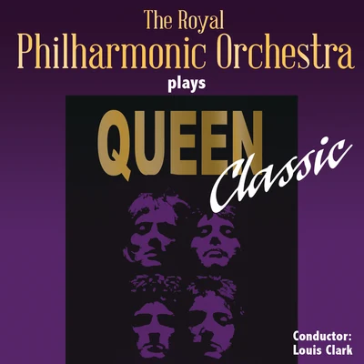 Louis Clark The Royal Philharmonic Orchestra Plays Queen Classic