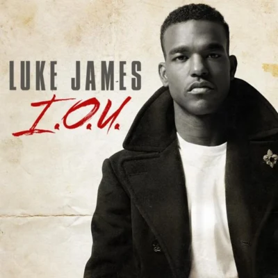 Luke James I.O.U.