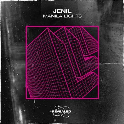 Revealed Recordings/Jenil Manila Lights