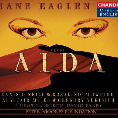 Jane Eaglen VERDI: Aida (Sung in English)