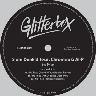 Al-P/Chromeo/Slam Dunk No Price