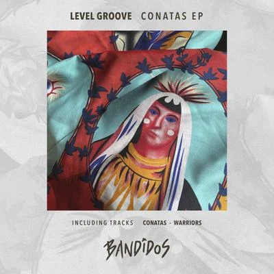 Level Groove Conatas EP