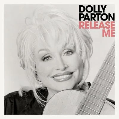 Dolly Parton Release Me