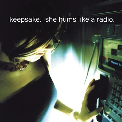 Keepsake She Hums Like a Radio