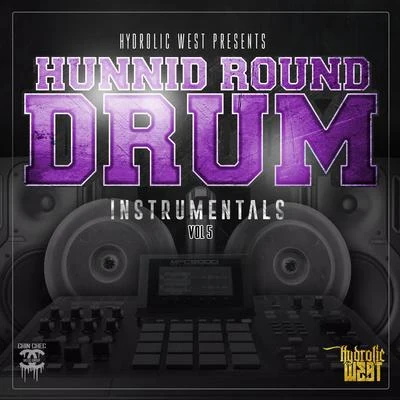 Hydrolic West Hunnid Round Drum Instrumentals, Vol. 5