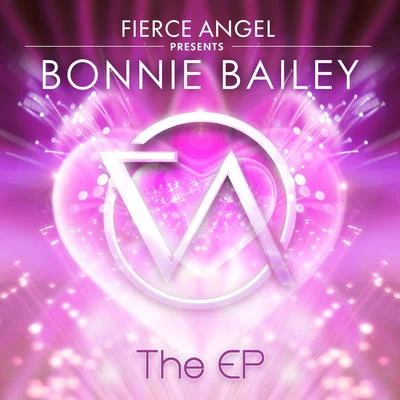 Eric Kupper Fierce Angel Presents Bonnie Bailey - EP