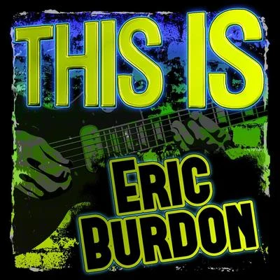 Eric Burdon This Is Eric Burdon