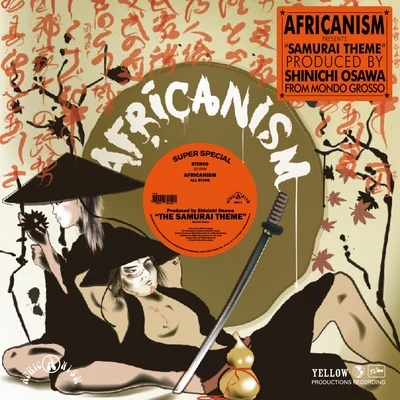 Africanism/Shinichi Osawa Samurai Theme