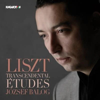 József Balog/Hungaroton Liszt: Études dexécution transcendante