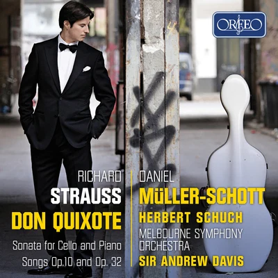 James Ehnes/Melbourne Symphony Orchestra/Daniel Müller-Schott/Herbert Schuch/Christopher Moore/Sir Andrew Davis R. Strauss: Don Quixote, Op. 35, TrV 184 & Other Works