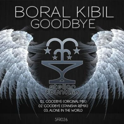 Boral Kibil Goodbye