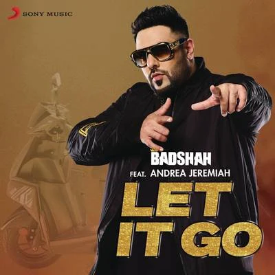 Badshah Let It Go