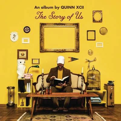 Quinn XCII The Story of Us