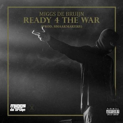 Miggs de Bruijn Ready 4 The War