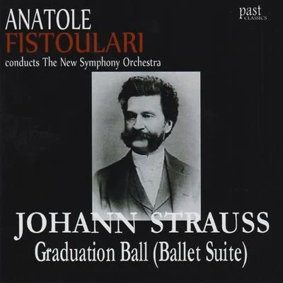 The New Symphony Orchestra Strauss II: Graduation Ball (Ballet Suite)