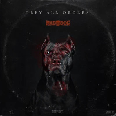 Dj Mad Dog Obey All Orders