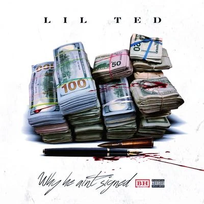 Lil Ted Why He Ain't Signed