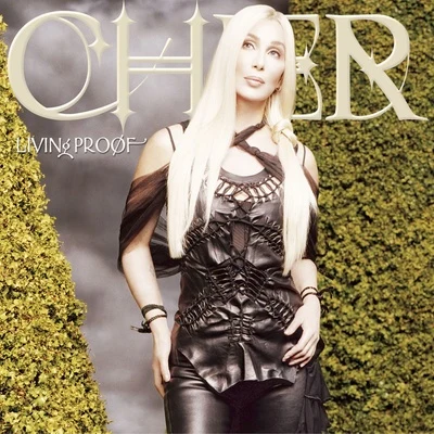 Cher Living Proof