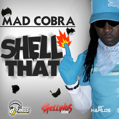 Mad Cobra Shell That - Single