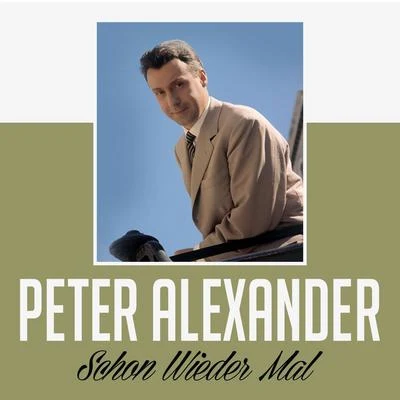 Peter Alexander Schon wieder Mal