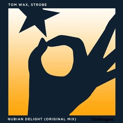 Strobe/Tom Wax Nubian Delight