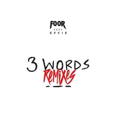 FooR 3 Words (Remixes)