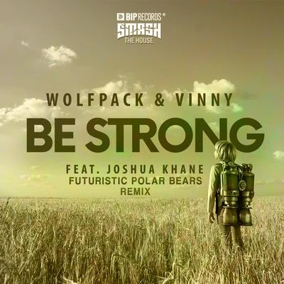 Vinny/Wolfpack Be Strong (Futuristic Polar Bears Remix)