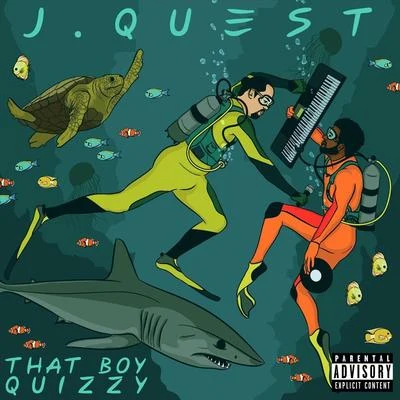 J.Quest That Boy Quizzy