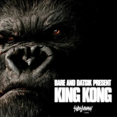 Bare/Datsik King Kong